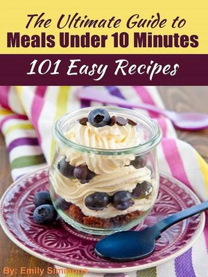 cover image of The Ultimate Guide to Meals Under 10 Minutes